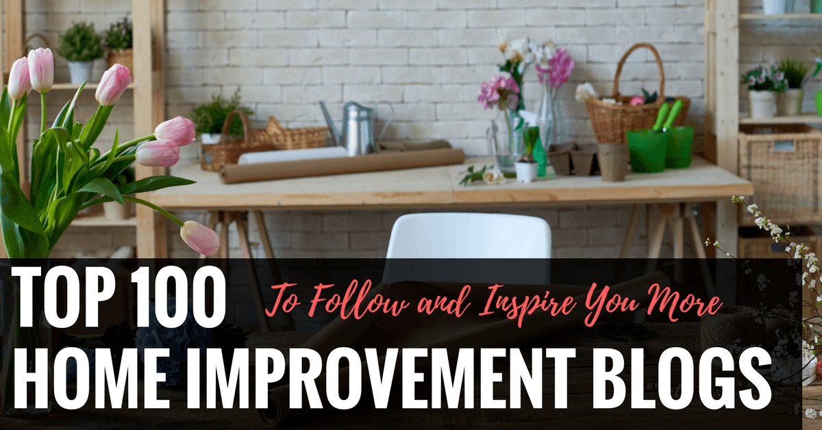 6 DIY Sites for the BEST Home Improvement Advice from DIY Experts